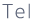 Tel